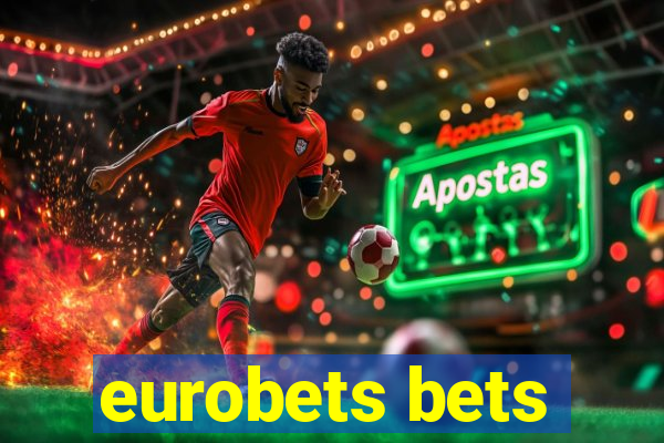 eurobets bets