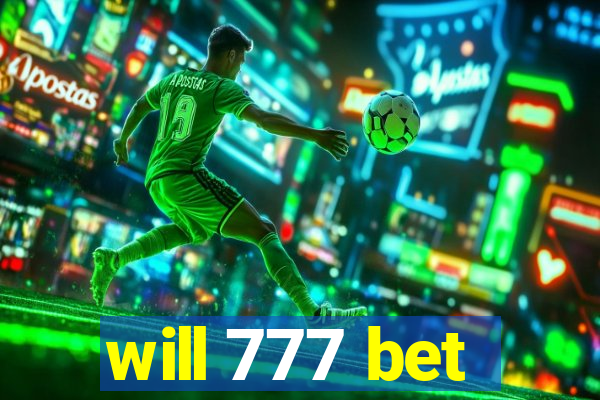 will 777 bet