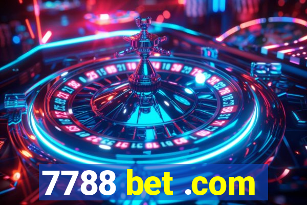 7788 bet .com