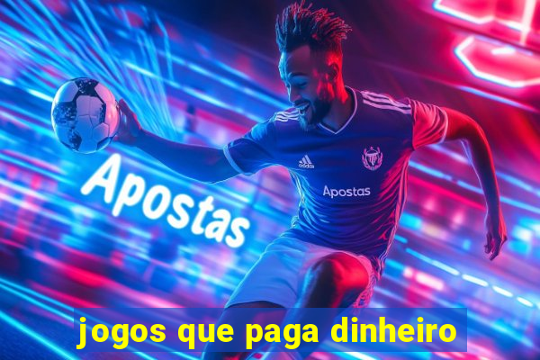 jogos que paga dinheiro