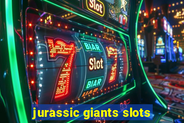 jurassic giants slots