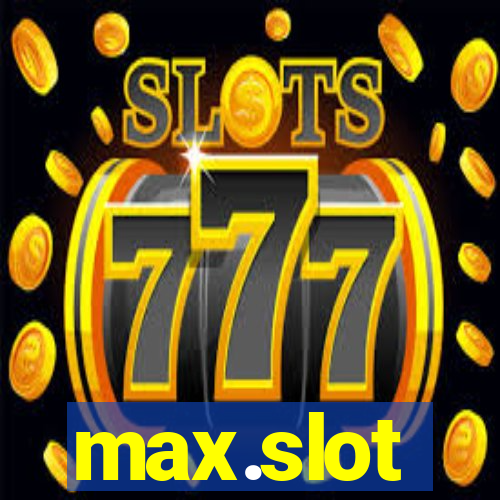 max.slot