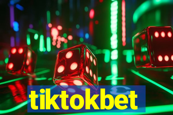 tiktokbet