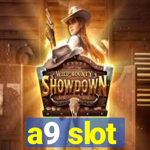 a9 slot