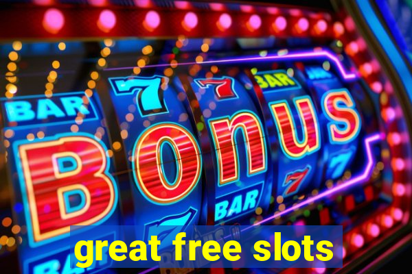 great free slots