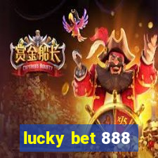 lucky bet 888