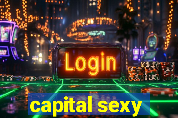 capital sexy