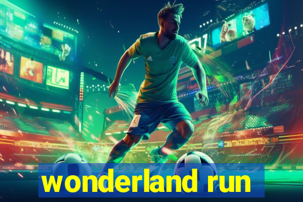 wonderland run