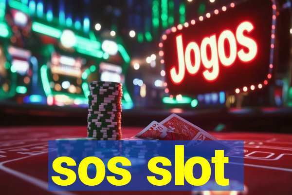 sos slot