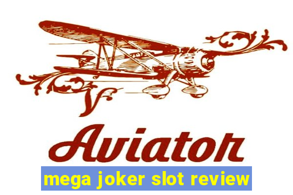 mega joker slot review