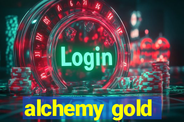 alchemy gold