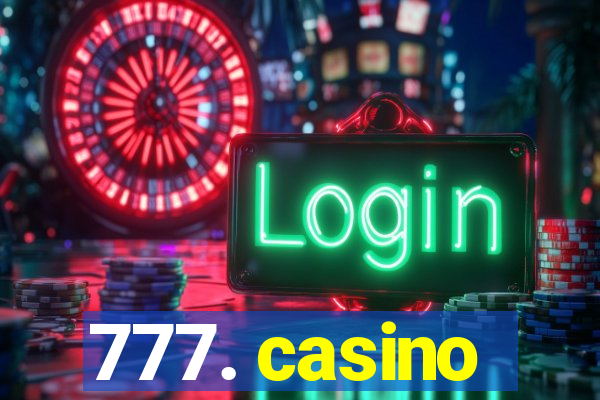 777. casino