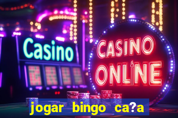 jogar bingo ca?a niquel gratis