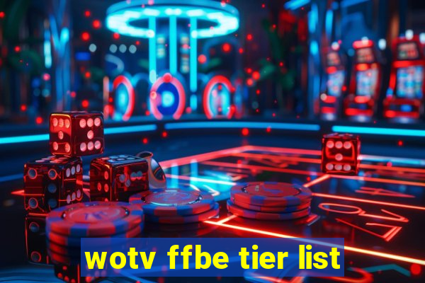 wotv ffbe tier list