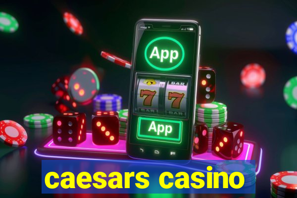 caesars casino