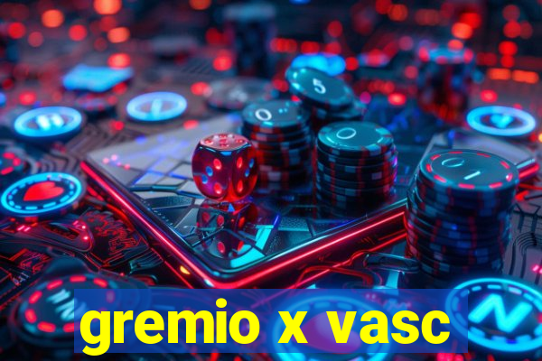 gremio x vasc