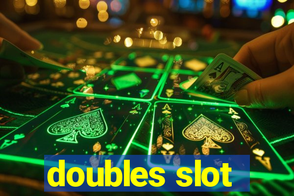 doubles slot