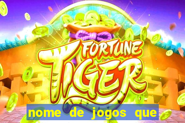 nome de jogos que ganha dinheiro de verdade