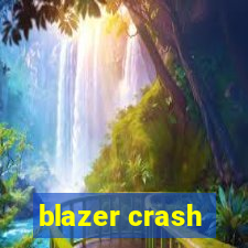 blazer crash