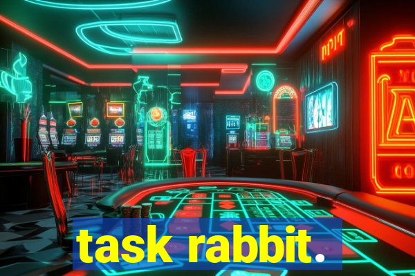 task rabbit.