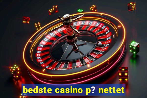 bedste casino p? nettet