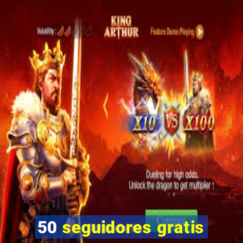 50 seguidores gratis