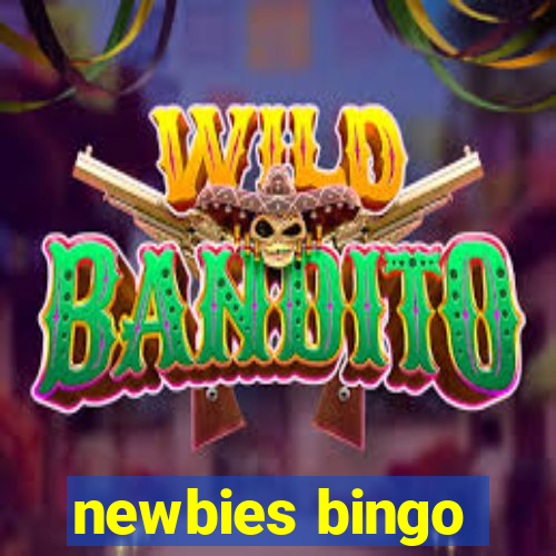 newbies bingo