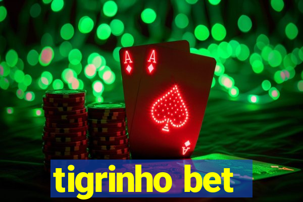 tigrinho bet