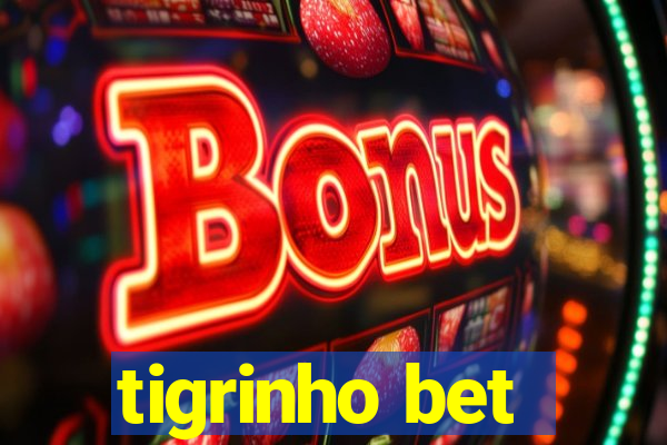 tigrinho bet