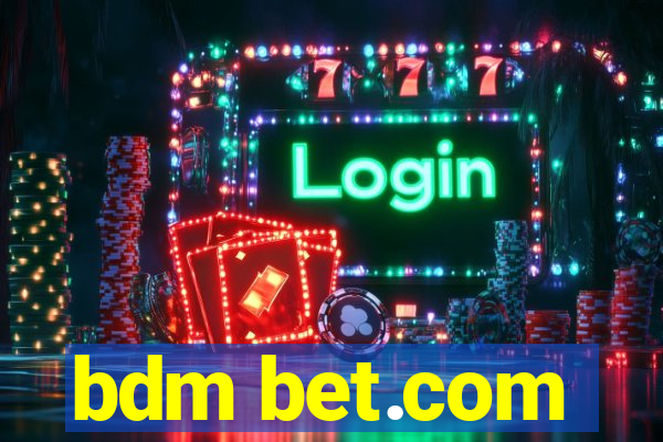 bdm bet.com