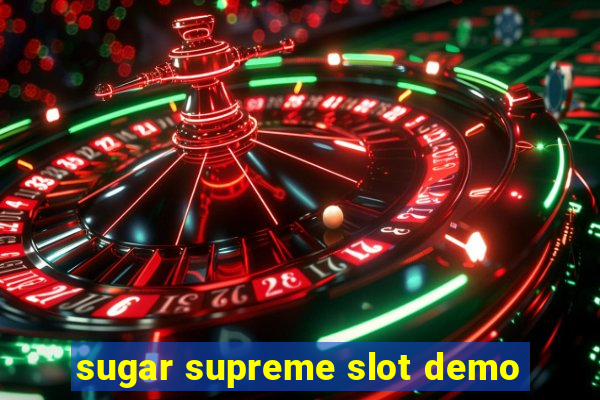 sugar supreme slot demo