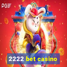 2222 bet casino