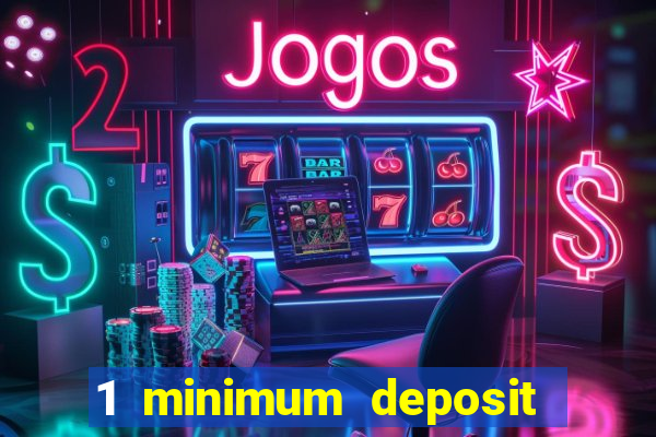 1 minimum deposit casino australia