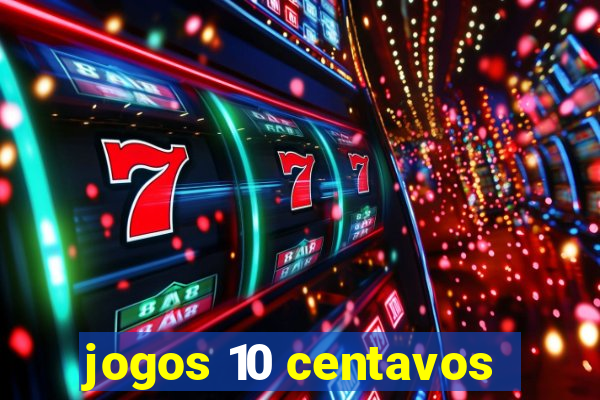 jogos 10 centavos