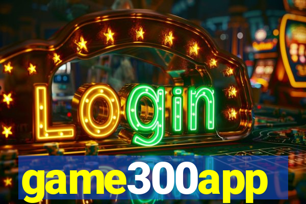 game300app