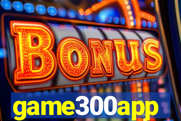 game300app