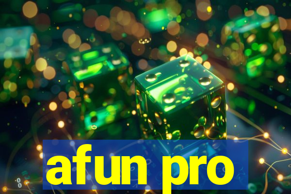 afun pro