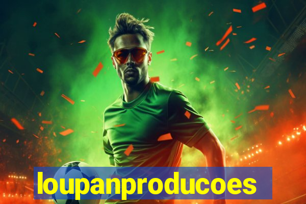 loupanproducoes