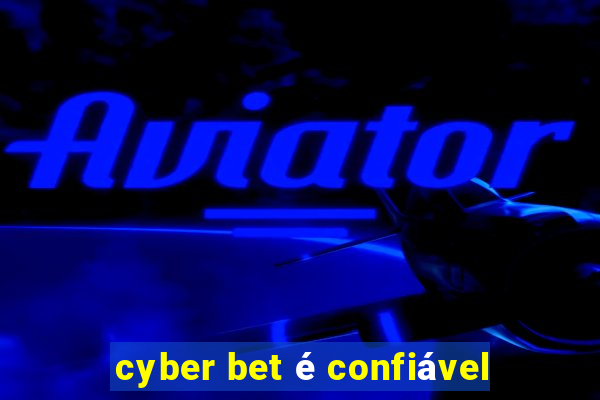 cyber bet é confiável