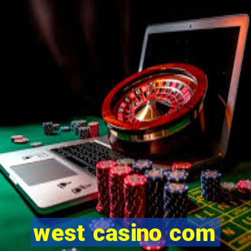 west casino com