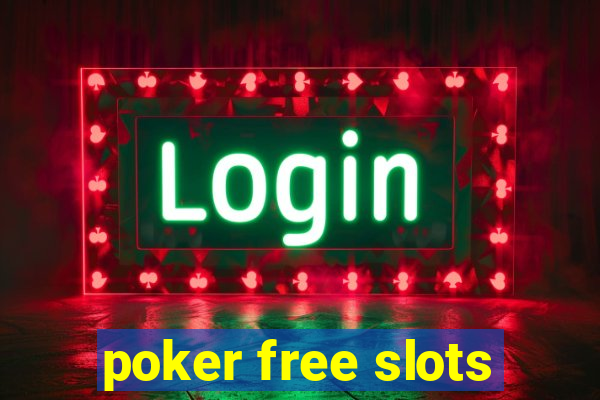 poker free slots