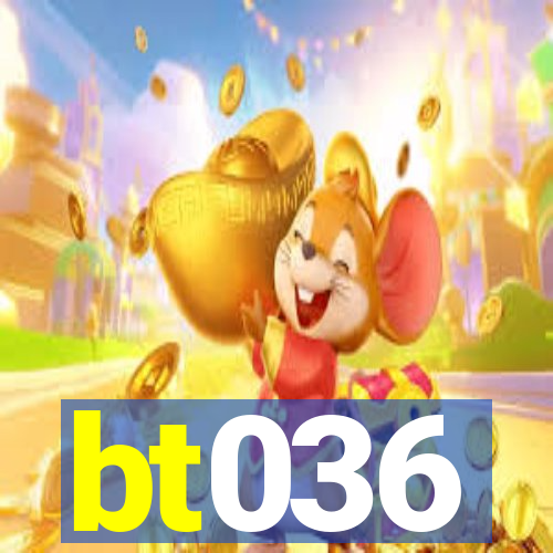 bt036