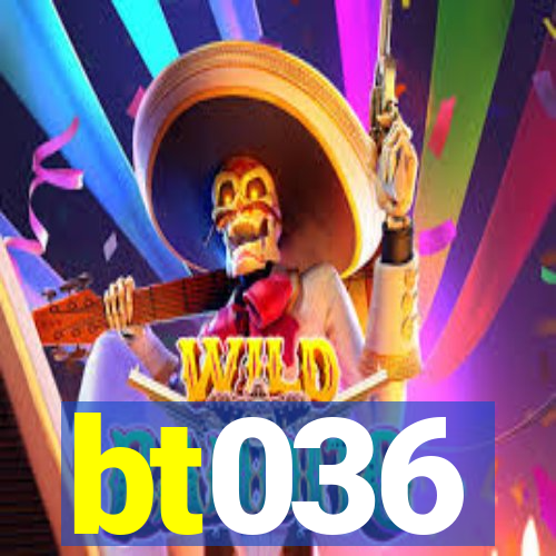 bt036