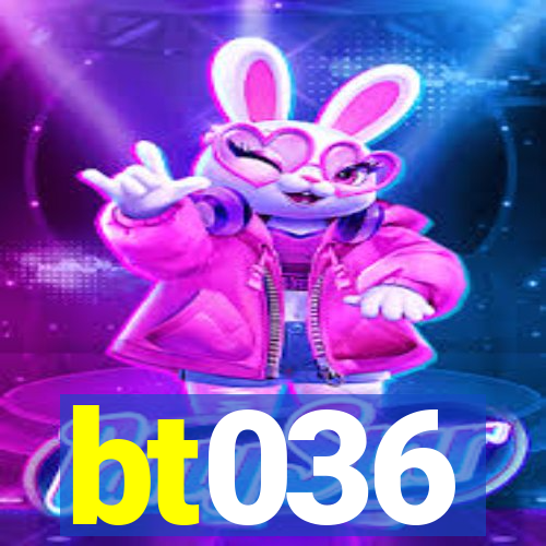 bt036