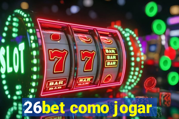 26bet como jogar