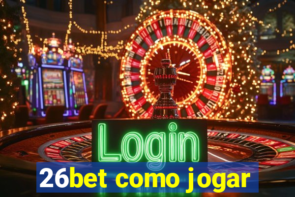 26bet como jogar