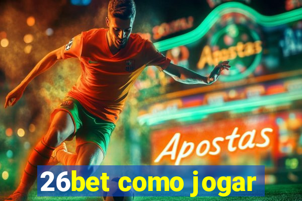 26bet como jogar