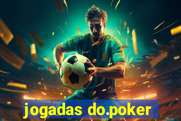 jogadas do.poker