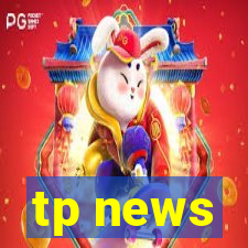 tp news