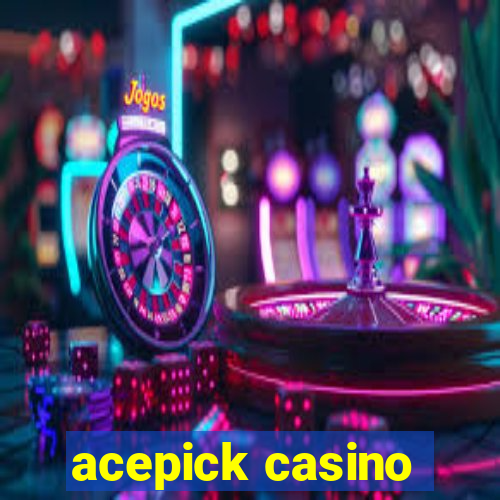 acepick casino